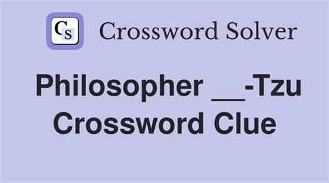 tzu chinese philosopher crossword|tzu (Chinese philosopher) Crossword Clue